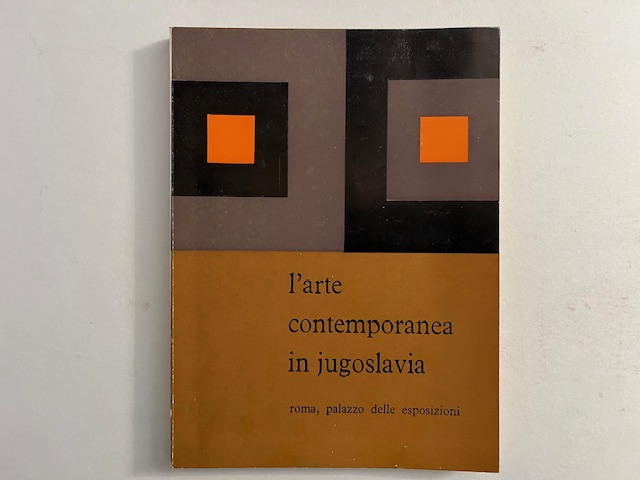 L'arte contemporanea in Jugoslavia. Roma, Palazzo delle Esposizioni